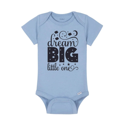 "Dream Big Little One" Onesie® / Bodysuit for Baby